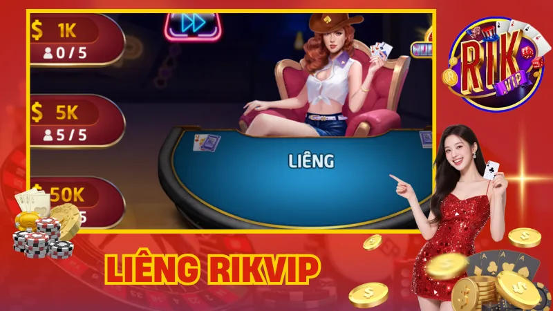 Liêng Rikvip – Siêu Kịch Tính Trong Từng Ván Bài Đỉnh Cao 1 Liêng Rikvip