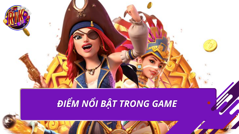 Bắn Cá Hải Tặc Rikvip – Trải Nghiệm Săn Thưởng Đỉnh Cao 2026 3 Điểm nổi bật trong game