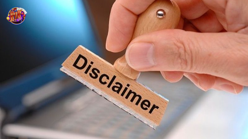 Miễn trừ trách nhiệm Rikvip - Những điều người chơi cần nắm 2 Các trường hợp miễn trừ trách nhiệm